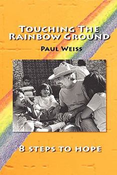 Paperback Touching The Rainbow Ground Book