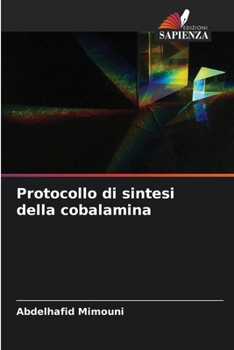 Protocollo di sintesi della cobalamina (Italian Edition)