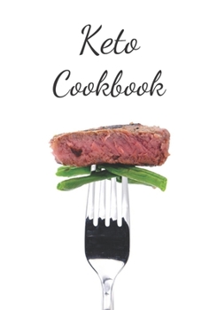 Keto Cookbook: Make Your Own Healthy Recipe Book, Cooking Dishes For Beginners, 7x10, 100 pages