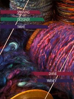 Paperback Spinning Designer Yarns Book