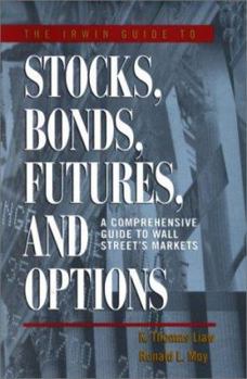 Hardcover The Irwin Guide to Stocks, Bonds, Futures, and Options Book