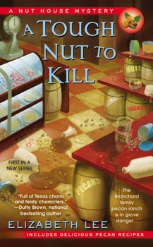 A Tough Nut to Kill - Book #1 of the A Nut House Mystery