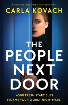 The People Next Door: A gripping and totally addictive psychological thriller