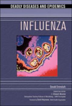 Influenza (Deadly Diseases and Epidemics) - Book  of the Deadly Diseases and Epidemics