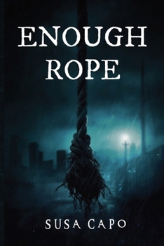 Enough Rope