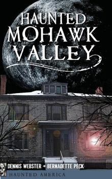 Hardcover Haunted Mohawk Valley Book
