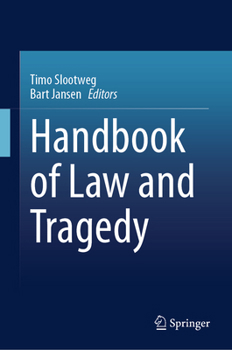 Handbook of Law and Tragedy