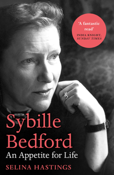 Paperback Sybille Bedford: An Appetite for Life Book