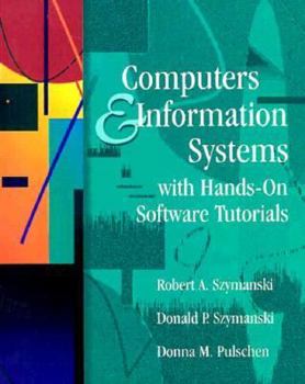 Paperback Computers and Information Systems With Hands-On Software Tutorials Book