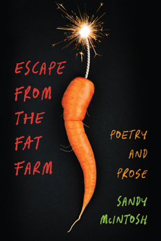 Paperback Escape from the Fat Farm: Poetry and Prose Book