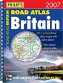 Paperback Philip's Road Atlas Britain 2007 Book