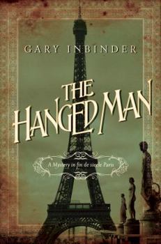The Hanged Man: A Mystery in Fin de Siecle Paris - Book #2 of the Inspector Lefebvre