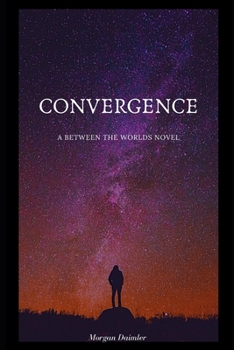 Paperback Convergence: A Between the Worlds Novel Book