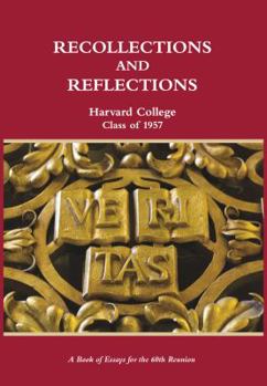 Recollections and Reflections - Harvard College Class of 1957
