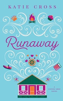 Runaway - Book #3 of the Coffee Shop