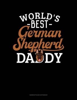 Paperback World's Best German Shepherd Daddy: Genkouyoushi Notebook Book