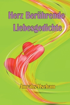 Paperback Herz Berührende Liebesgedichte [German] Book