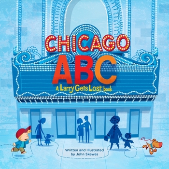 Hardcover Chicago Abc: A Larry Gets Lost Book