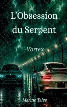 Paperback L'Obsession du Serpent: -Vortex- [French] Book