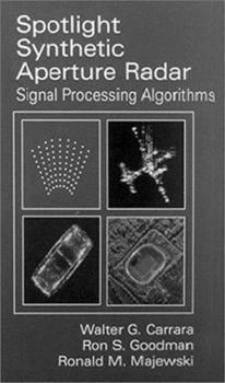 Hardcover Spotlight Synthetic Aperture Radar: Signal Processing Algorithms Book