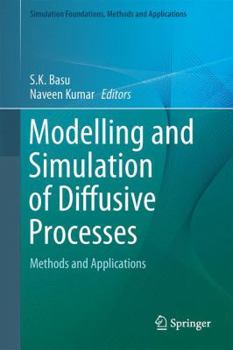 Hardcover Modelling and Simulation of Diffusive Processes: Methods and Applications Book