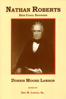 Paperback Nathan Roberts: Erie Canal Engineer by Dorris Moore Lawson Book