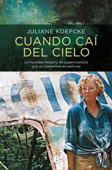 When I Fell from the Sky: The True Story of One Woman's Miraculous Survival