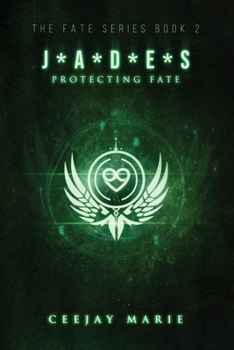 Paperback J*a*d*e*s: Protecting Fate: The Fate Series: Book 2 Book