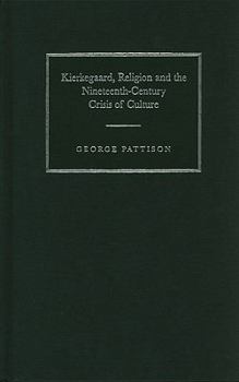 Hardcover Kierkegaard, Religion and the Nineteenth-Century Crisis of Culture Book