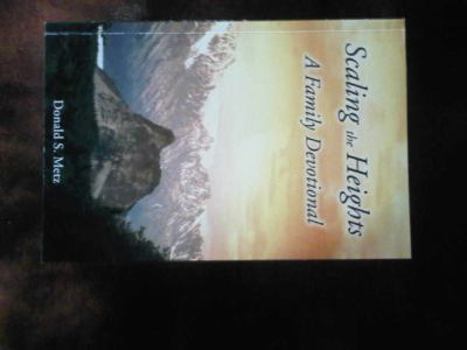 Scaling the Heights A Family Devotional