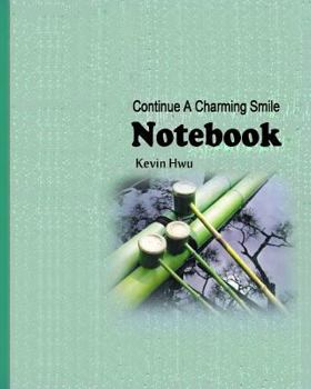 Paperback Notebook: Continue A Charming Smile On Your Face. Book