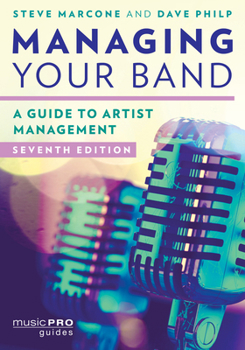 Hardcover Managing Your Band: A Guide to Artist Management Book