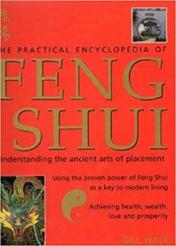 Hardcover The Practical Encyclopedia of Feng Shui Book