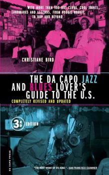Paperback The Da Capo Jazz and Blues Lover's Guide to the U.S. Book