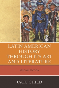 Paperback Latin American History through its Art and Literature Book