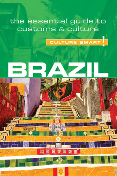 Brazil - Culture Smart!: a quick guide to customs and etiquette (Culture Smart!) - Book  of the Culture Smart!
