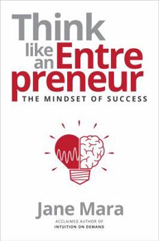 Paperback Think Like an Entrepreneur: The Mindset of Success Book