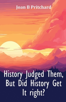 Paperback History Judged Them, But Did History Get It right? Book