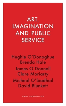 Paperback Art, Imagination and Public Service Book