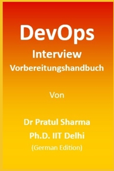 DevOps Interview Vorbereitungshandbuch: German Edition