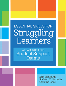 Paperback Essential Skills for Struggling Learners: A Framework for Student Support Teams Book