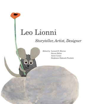 Hardcover Leo Lionni: Storyteller, Artist, Designer Book