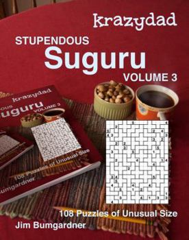 Paperback Krazydad Stupendous Suguru Volume 3: 108 Puzzles of Unusual Size Book