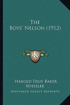 Paperback The Boys' Nelson (1912) Book