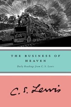 Paperback The Business of Heaven: Daily Readings from C. S. Lewis Book