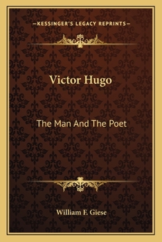 Paperback Victor Hugo: The Man And The Poet Book