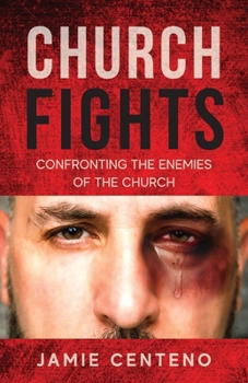 Paperback Church Fights: Confronting the Enemies of the Church Book