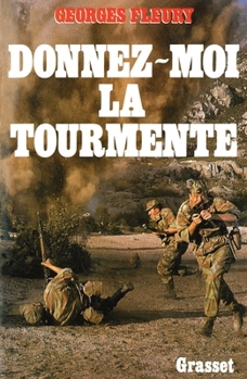 Paperback Donnez-moi la tourmente [French] Book