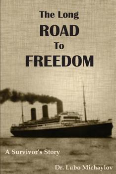 The Long Road to Freedom ~ A Survivor's Story