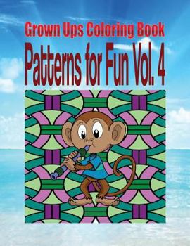 Paperback Grown Ups Coloring Book Patterns for Fun Vol. 4 Mandalas Book